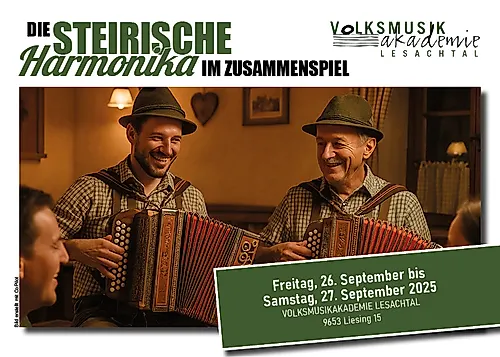 Einladung Seminar der Volksmusikakademie Lesachtal "Die Steirische Harmonika im Zusammenspiel"